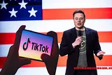 Vì sao Trung Quốc xem xét phương án bán TikTok tại thị trường Mỹ cho Elon Musk?