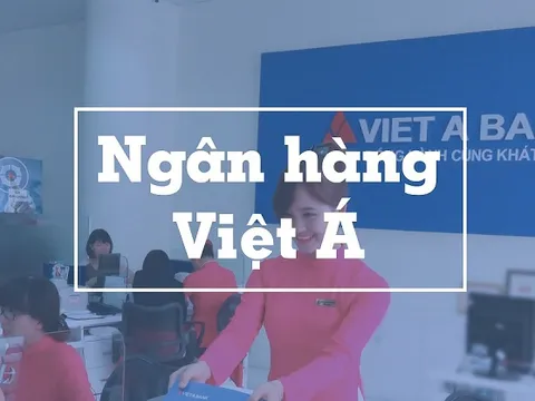 10 năm “khổ sở” vì ngân hàng TMCP Việt Á?